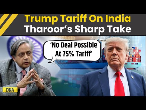 India US Trade Deal: Congress MP Shashi Tharoor Says ‘75% Trump Tariff On India, There Is No Deal..’
