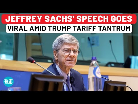 Jeffrey Sachs’ Speech Goes Viral Amid Trump’s Tariff Tantrums| US| Europe| Russia| Ukraine