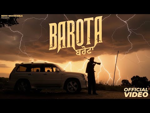 BAROTA (MUSIC VIDEO) SIDHU MOOSE WALA | THE KIDD | LATEST PUNJABI SONGS 2025
