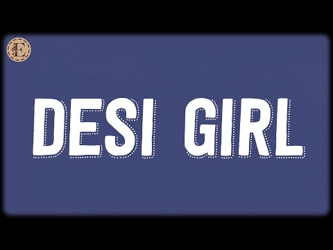Desi Girl (Lyrics) – Vishal-Shekhar, Shankar Mahadevan, Sunidhi Chauhan, Vishal Dadlani