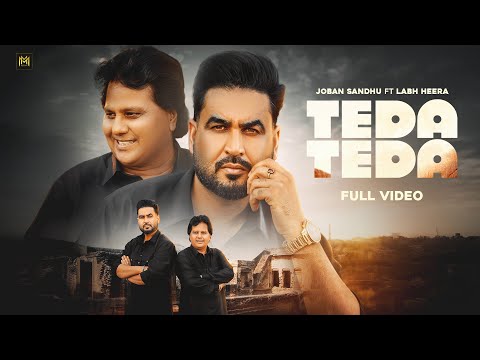 Teda teda | Joban Sandhu ft. Labh Heera | Master Mind | Latest punjabi song 2025 | New punjabi songs