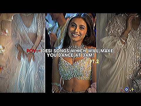 POV:- desi playlist which will make you dance at 3am! ✨ || Pt.2! || #trending #foryou #recommended