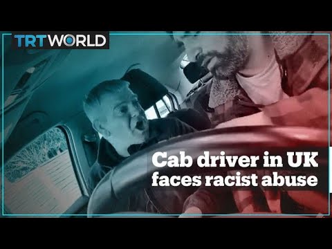 Cab driver in UK faces racist abuse