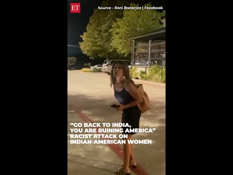 “Go back to India, You are ruining America”- Racist attack on Indian-American women
