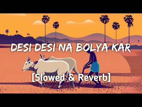 Desi Desi Na Bolya Kar Chori Re [Slowed & Reverb] – Raju Punjabi | Vicky Kajla || Haryanvi lo-Fi Mix