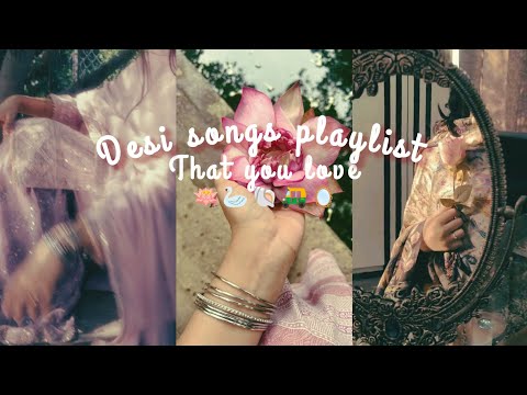 Desi songs playlist 🪷🦢🐚🛺🪞| That you love(part1)#love#deai#songs#playlist#desisong