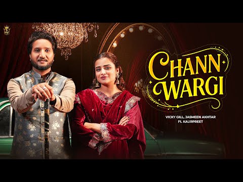 Chann Wargi (Video) | Vicky Gill, Jasmeen Akhtar | Kaurpreet | New Punjabi Song 2026 | Ricky Teji