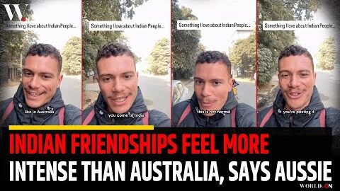 Indian Friendships vs Australia: Viral Video Explains Cultural Differences
