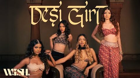 W.i.S.H. – Desi Girl (Music Video)