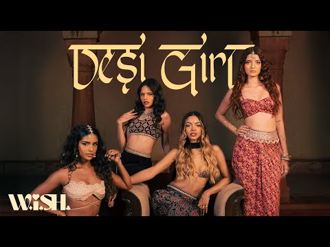 W.i.S.H. – Desi Girl (Music Video)