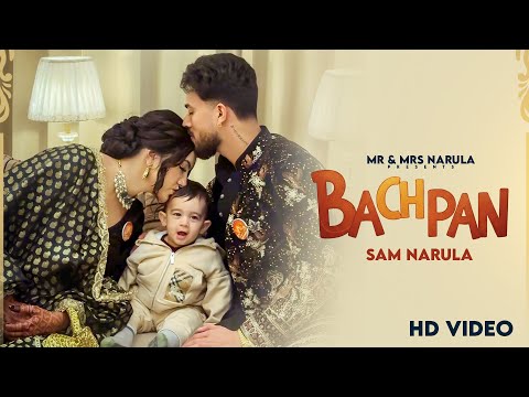 Bachpan (Official Song) Sam Narula | Savi Kahlon | New Punjabi Song 2026