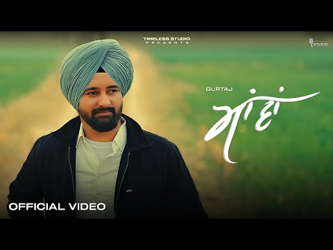 Maavan ( Official Video) Gurtaj | Deol Harman | New Punjabi Song | Latest Punjabi Song | 2025