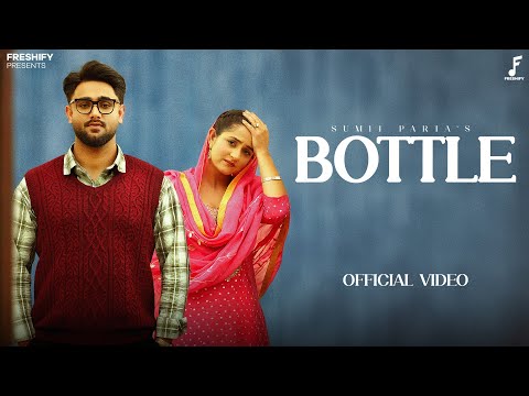 Bottle – Sumit Parta (Official Video) Rakhi Lohchab | New Haryanvi Song 2025 | Freshify Recordss