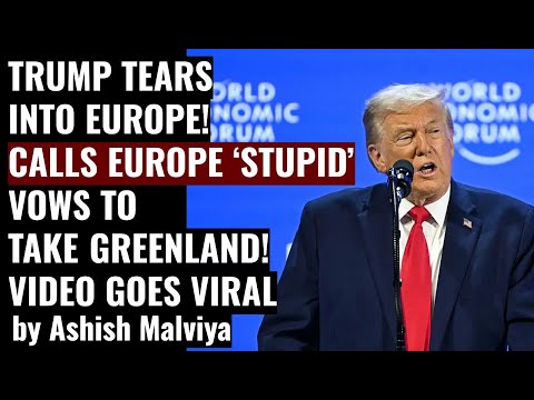 TRUMP TEARS INTO EUROPE AT DAVOS, CALLS EU STUPID! VOWS TO TAKE GREENLAND, VIDEO GOES VIRAL #trump