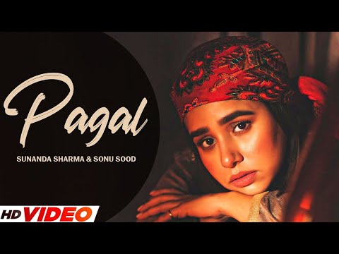 Pagal (HD Video) | Sunanda Sharma | Sonu Sood | New Punjabi Song 2026 | Latest Punjabi Song 2026
