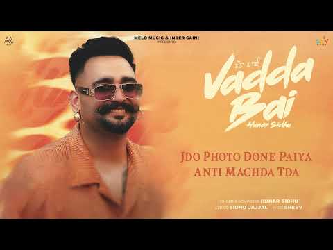 Vadda Bai (Official Audio) | Hunar Sidhu | New Punjabi Song 2026 | Latest Punjabi Songs 2026