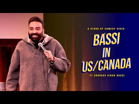 Bassi in USA & Canada | Stand Up Comedy | Ft  @AnubhavSinghBassi