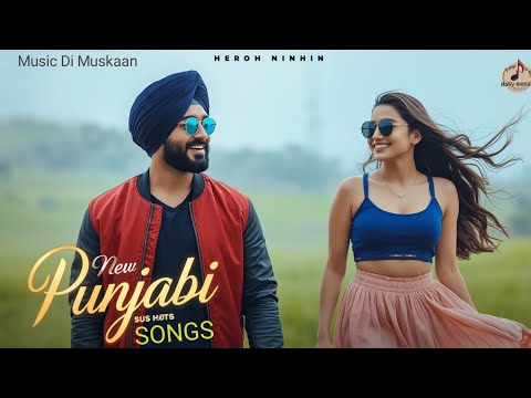 New Punjabi Love Songs 2026 | Best Romantic Vibes 💞 Punjabi Gane | Latest Punjabi Song 2026