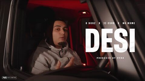 G Bugz x JJ Esko x No Nxme – Desi (Remix) [Music Video]