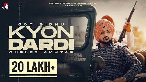 KYON DARDI (Official Video) : Jot Sidhu | Gurlez Akhtar | New Punjabi Song | OG Life Studios