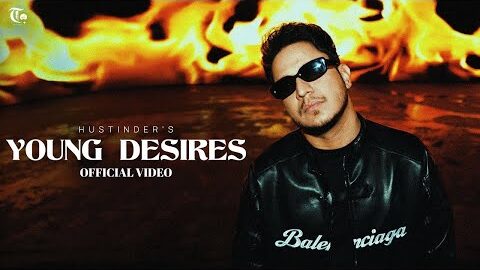 Young Desires (Official Video) Hustinder | Mxrci | Manaan | Youngsters | Latest Punjabi Song
