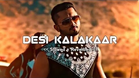 DESI KALAKAAR 😍||[SLOWED+REVERB]||#slowedandreverb #viral @R.M_Music_007 #yoyohoneysingh