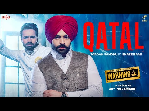 Jordan Sandhu – Qatal Ft Shree Brar | Avvy Sra | Warning | New Punjabi Dj Song 2021 | Saga Music