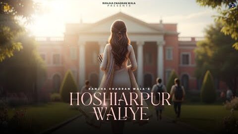 Hoshiarpur Waliye | Ranjha Chagran Wala | New Punjabi Song 2026