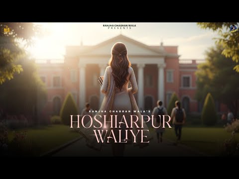 Hoshiarpur Waliye | Ranjha Chagran Wala | New Punjabi Song 2026