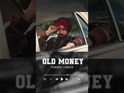Old Money – Tarsem Jassar – New Punjabi Song #yt #deepjandu #ytshorts