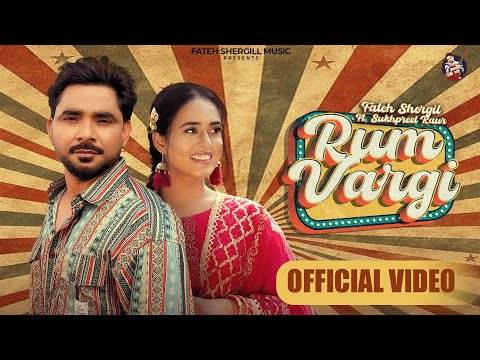 RUM VARGI (Full Video) – Fateh Shergill | Sukhpreet Kaur | Kulshan Sandhu | Latest Punjabi Song 2025