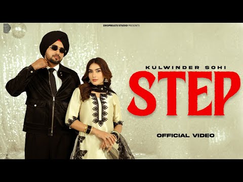 STEP (OFFICIAL MUSIC VIDEO) KULWINDER SOHI | NEW PUNJABI SONG 2025 | DESINESS