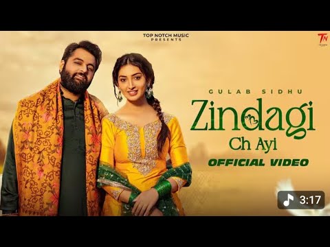 Zindagi Ch Ayi: Gulab Sidhu | Kulshan Sandhu | New Punjabi Songs 2026 |Latest Punjabi Songs 2026