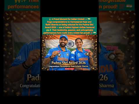 Rohit & Harmanpreet Win Padma Shri 2026 🇮🇳🏅🔥#shorts #uk #australia #cricketnews #viralvideo #usa#icc