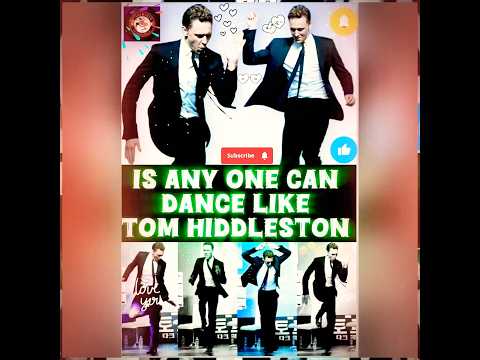 IS ANY ONE CAN DANCE LIKE TOM HIDDLESTON⁉️🕺💃#tomhiddleston #foryou #youtubeshorts #shorts #usa #uk