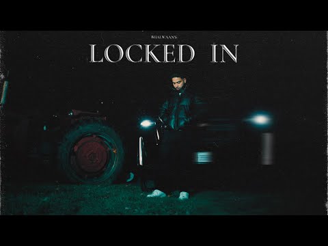 Locked In – Bhalwaan | Manna Music (OFFICIAL VIDEO) | New Punjabi Song 2025