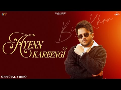 Ayenn Kareengi (Official Video) Big Khan | New Punjabi Songs 2026 | Latest Punjabi Songs 2026
