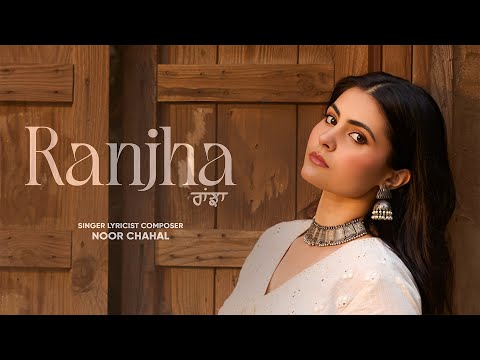 Ranjha (Official Video) – Noor Chahal | IndieA Records | New Punjabi Songs 2025