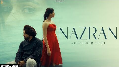 NAZRAN (OFFICIAL MUSIC VIDEO) KULWINDER SOHI | NEW PUNJABI SONG 2025