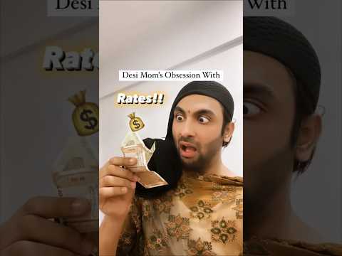 Desi Moms’ Obsession With RATES!💰💁🏻‍♀️😂 #indianmemes #moms #Sarorahere