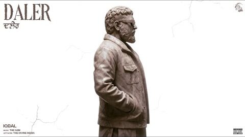 DALER / ਦਲੇਰ : IQBAL : THE SAM : 2k26