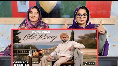 Old Money : Tarsem Jassar | Pakistani Reaction | New Punjabi Song 2026