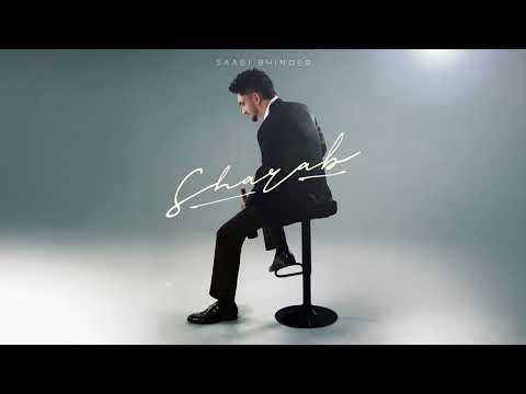 Saabi Bhinder – SHARAB (Official Audio) | Yaari Ghuman | New Punjabi Song 2025
