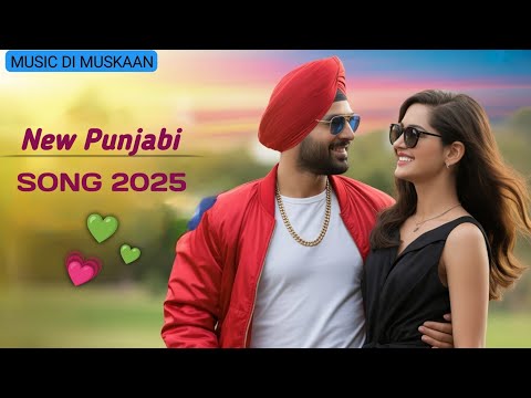 New Romantic Punjabi Love Songs 2025 | Punjabi Gane 💕| Latest Punjabi Songs 2025