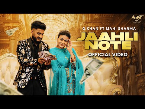New Punjabi Songs 2024 – Jaahli Note ( Official Video ) G Khan | Gurlez Akhtar Ft Mahi Sharma