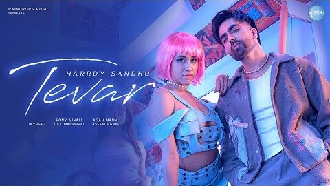 Harrdy Sandhu – Tevar (Official Music Video) Revati Mahurkar | Jaymeet | Rony Ajnali, Gill Machhrai