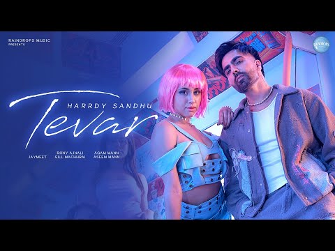Harrdy Sandhu – Tevar (Official Music Video) Revati Mahurkar | Jaymeet | Rony Ajnali, Gill Machhrai
