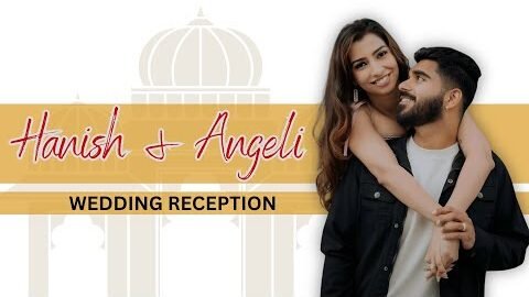 Hanish and Angeli’s Wedding Reception