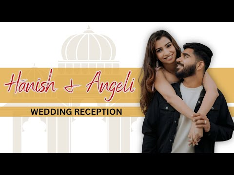 Hanish and Angeli’s Wedding Reception
