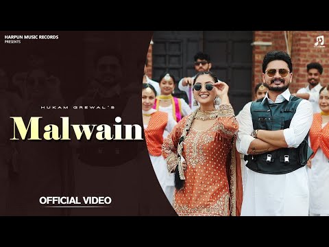 Malwain (Official Music Video) | Hukam Grewal | Latest Punjabi Song 2025